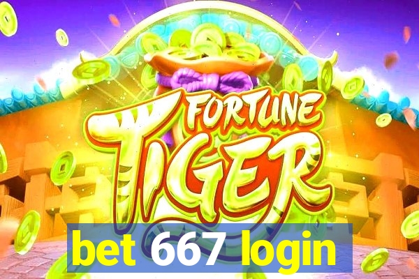 bet 667 login